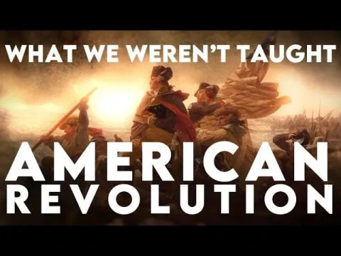 What We WEREN'T Taught About the American Revolution | origins