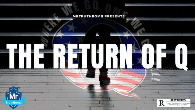 THE RETURN OF Q By MrTruthBomb