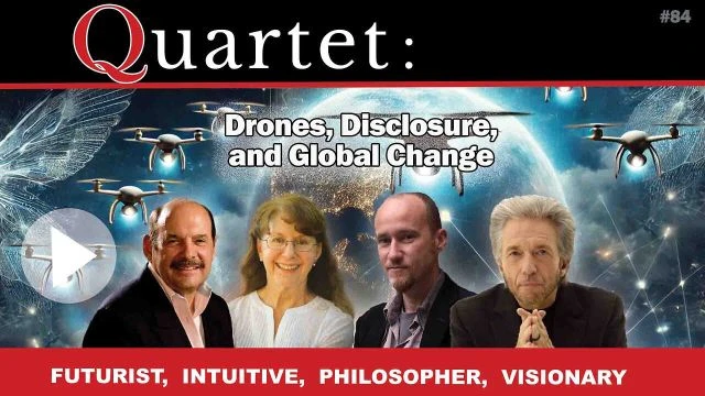 Quartet - Drones, Disclosure, and Global Change