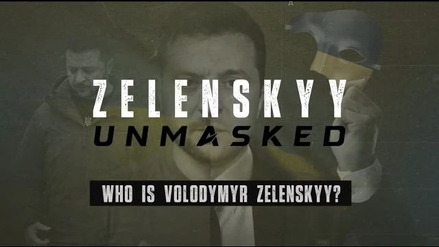 Zelenskyy Unmasked PART 1 - WHO IS ZELENSKYY