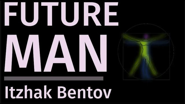 Conscious Evolution of Man Lecture by Itzhak Bentov