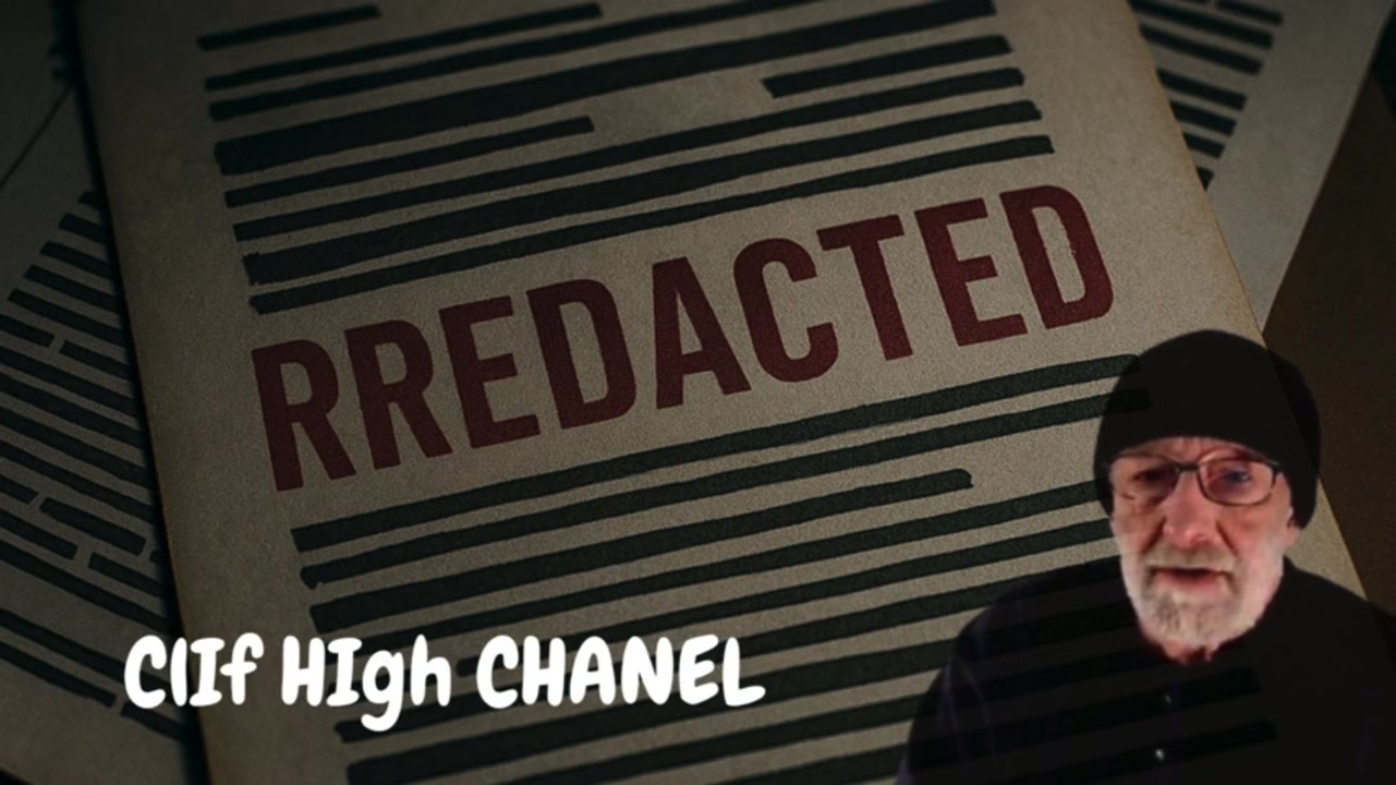 ????? The Files Were Redacted | Clif High Exposes Hidden Truths ?