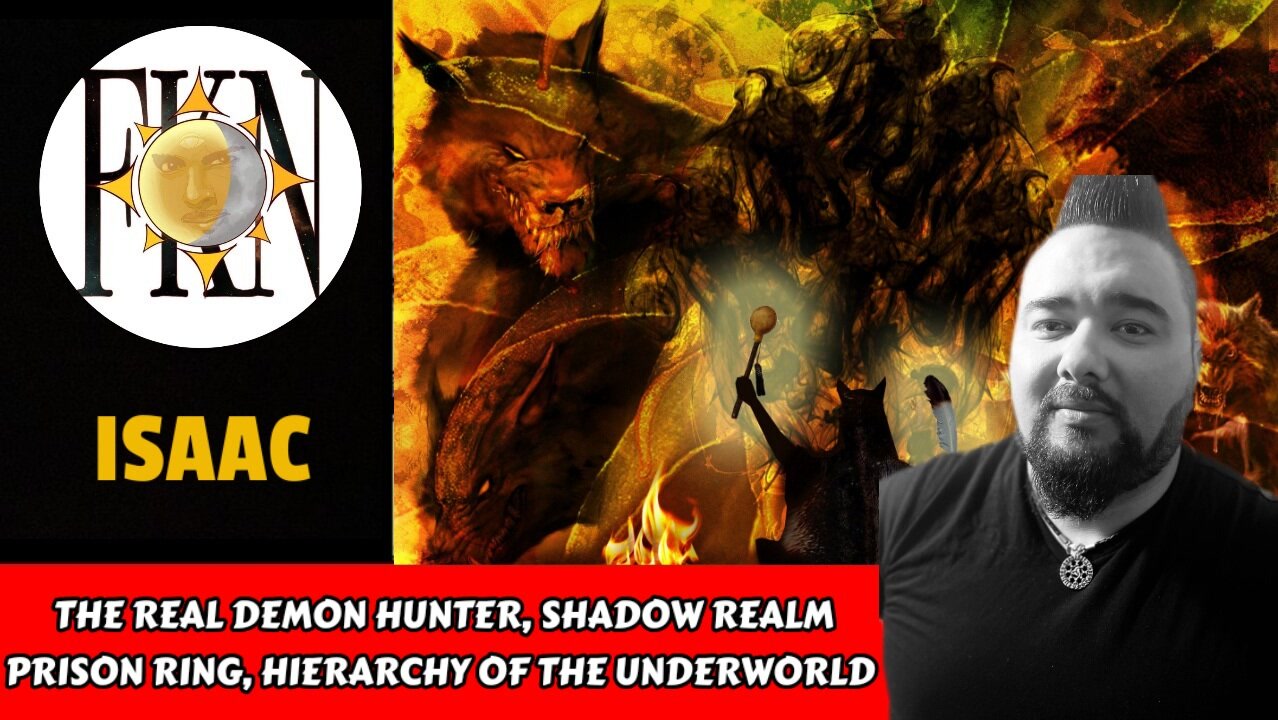 The Real Demon Hunter, Shadow Realm Prison Ring, Hierarchy of the Underworld | Isaac