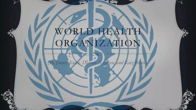 WHO(WORLD HEALTH ORGANIZATION) ATTEMPT TO TAKE CONTROL