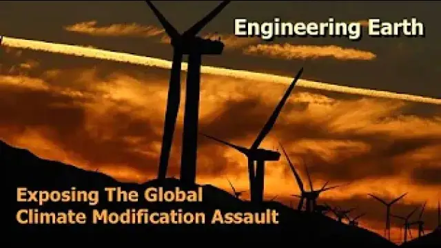 Geoengineering Earth: Global Climate Modification Assault