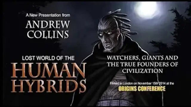 Andrew Collins: Lost World of the Human Hybrids, Watchers&Giants