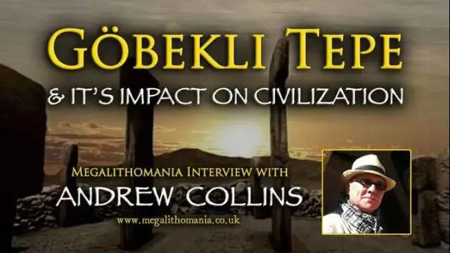 Andrew Collins:  Gobekli Tepe & It's Impact on Civilization
