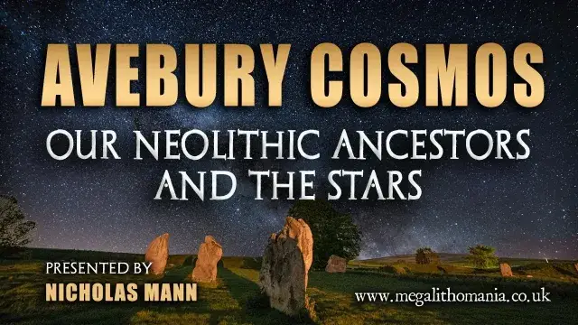 Avebury Cosmo: Our Neolithic Ancestors and the Stars