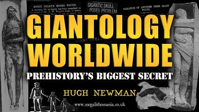Giantology Worldwide: Prehistory's Biggest Secret