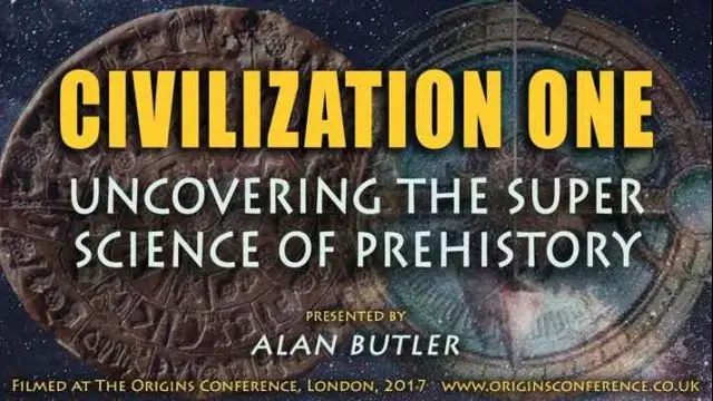 Civilization One: Uncovering the Superscience of Prehistory
