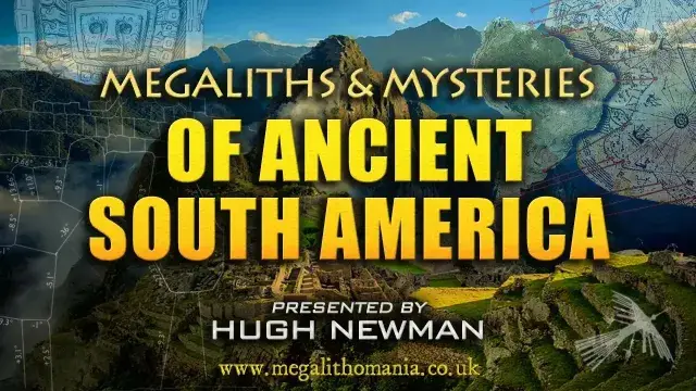 Megaliths & Mysteries of Ancient South America