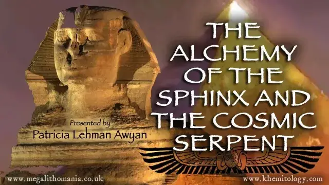 The Alchemy of the Sphinx and the Cosmic Serpent