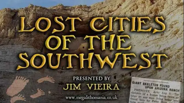 Lost Cities of the Southwest | Jim Vieira | Megalithomania