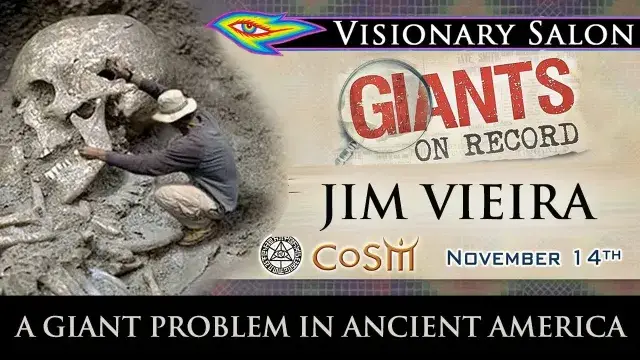 Jim Vieira: A Giant Problem in Ancient America