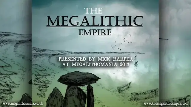 Mick Harper: The Megalithic Empire FULL LECTURE