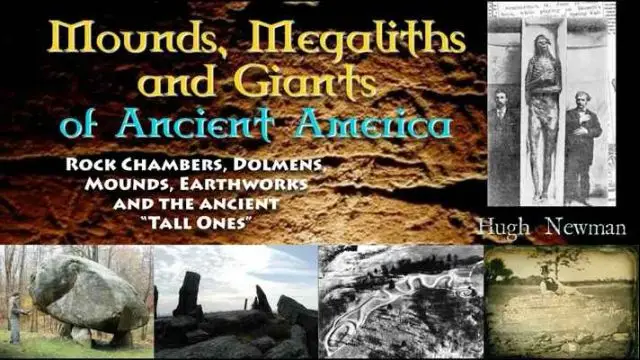 Mounds, Megaliths & Giants of Ancient America - Hugh Newman