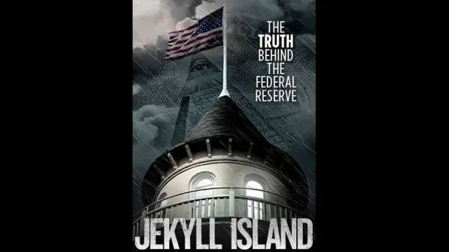 Jekyll Island - The Truth Behind The Federal Reserve (2013)
