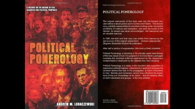 Political Ponerology: A Science on the Nature of Evil Adjusted for Political Purposes, Andrew M. Lobaczewski