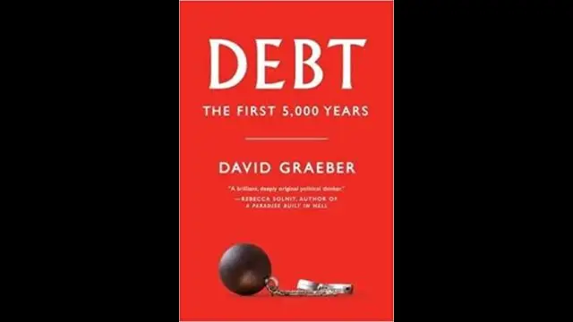 Debt; the First 5,000 Years, David Graeber