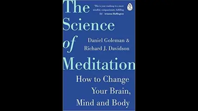 The Science of Meditation, Daniel Goleman & Richard J. Davidson