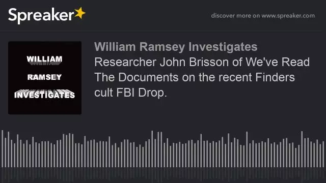 Researcher John Brisson on the recent Finders cult FBI Drop.
