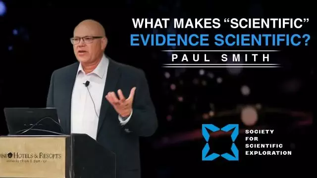 Paul Smith | What Makes â€œScientificâ€ Evidence Scientific?