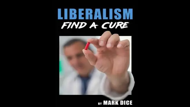 Liberalism Find a Cure by Mark Dice