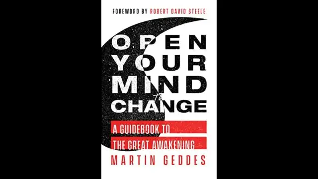 Open Your Mind to Change - Martin Geddes