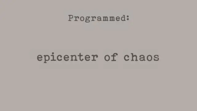 PROGRAMMED: Epicenter of Chaos (Part 3)