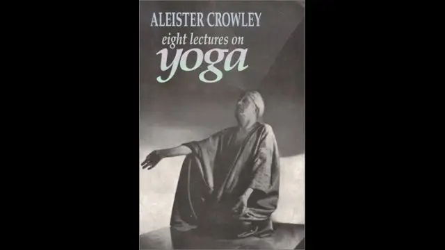 Eight Lectures on Yoga by Aleister Crowley, Israel Regardie