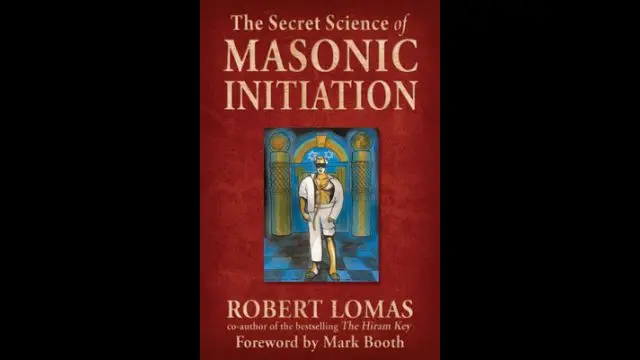 The Secret Science of Masonic Initiation by Robert Lomas