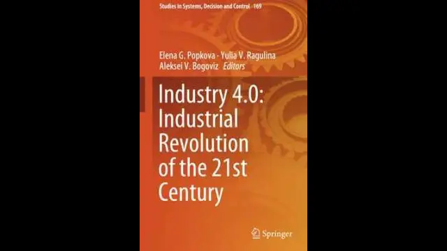 Industry 4.0 Industrial Revolution of the 21st Century by Elena G. Popkova, Yulia V. Ragulina, Aleksei V. Bogoviz