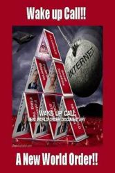 Wake Up Call “ New World Order (2008)