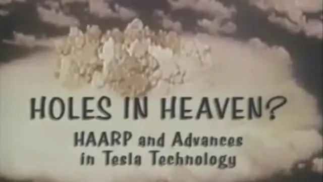 Holes in Heaven? â€” HAARP and Advances in Tesla Technology