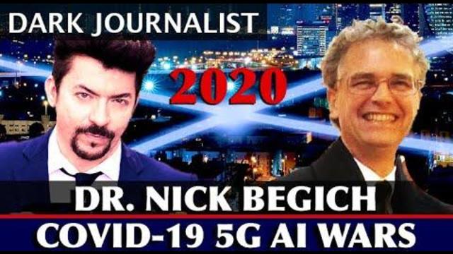 Dark Journalist And Dr. Nick Begich COVID-19, 5G, AI And HAARP