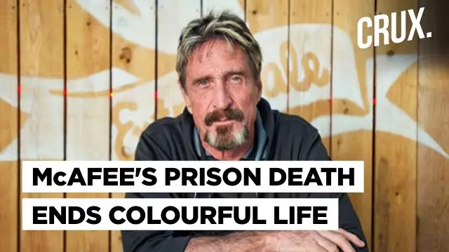 John McAfeeâ€™s Journey from Antivirus Mogul to Mysterious Death in Spanish Prison