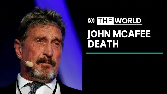 John McAfee found dead after Spanish high court approves US extradition | The World