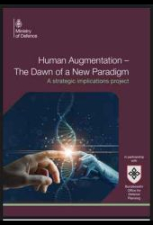 Human Augmentation: The Dawn of a New Paradigm