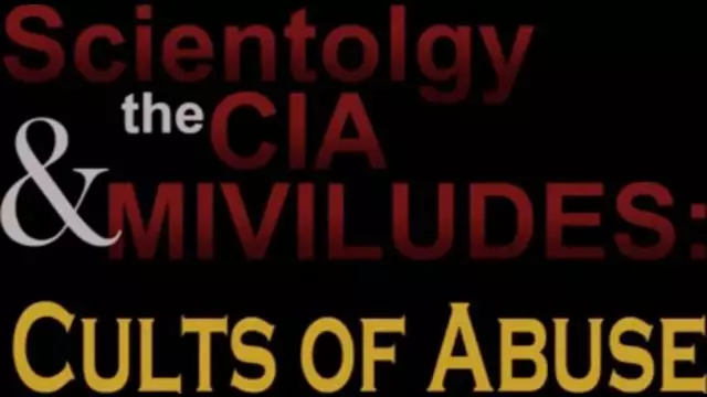 Scientology, the CIA & MIVILUDES: Cults of Abuse