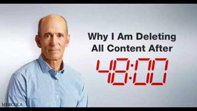 Why I Am Deleting All Content After 48 Hours by Dr. Mercola