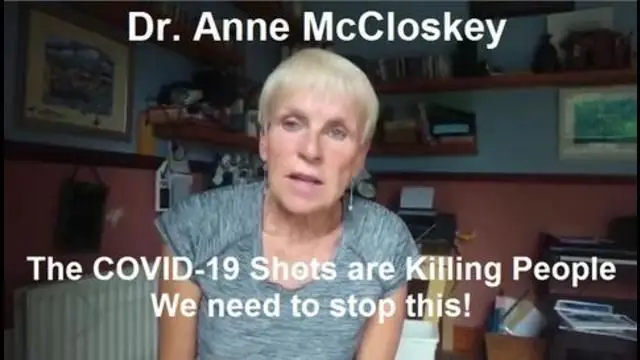 THE SHOTS ARE KILLING PEOPLE! WE NEED TO STOP THIS! [2021-08-25] - DR. ANNE MCCLOSKEY (VIDEO)