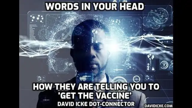 Words In Your Head - How They Are Telling You To 'Get The Vaccine' - David Icke Dot-Connector