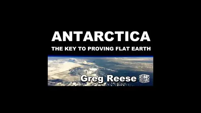 Flat Earth: Is Antarctica the Key to Flat Earth?