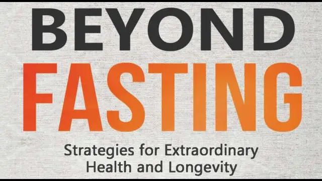 BEYOND FASTING Strategies for Extraordinary Health and Longevity