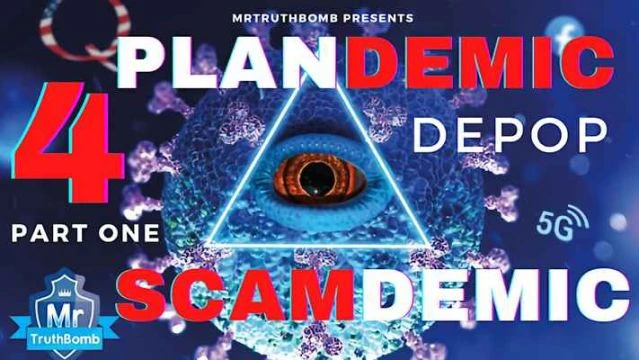 #Plandemic #Scamdemic 4 - DEPOP - PART ONE - A #MrTruthBomb Film