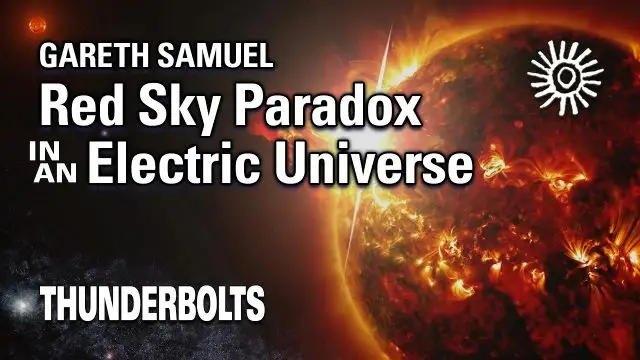 Gareth Samuel: Red Sky Paradox In An Electric Universe