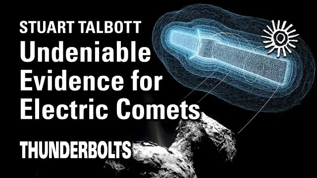 Stuart Talbott: Undeniable Evidence for Electric Comets