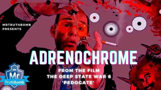 ADRENOCHROME - from â€œThe Deep State War 6 - PEDOGATEâ€ - A MrTruthBomb Film