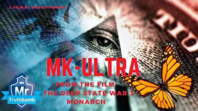 MK-Ultra - from “The Deep State War 3” - A Film By MrTruthBomb