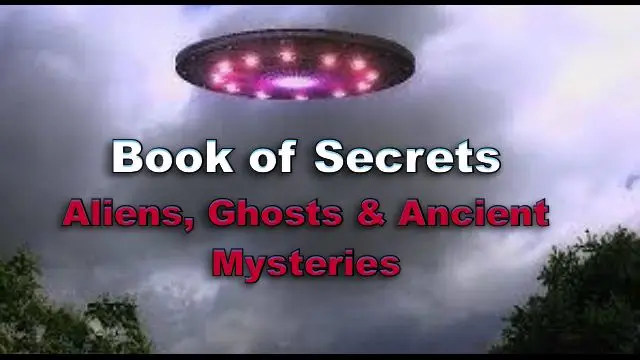 Book of Secrets - Aliens, Ghosts and Ancient Mysteries (2022)